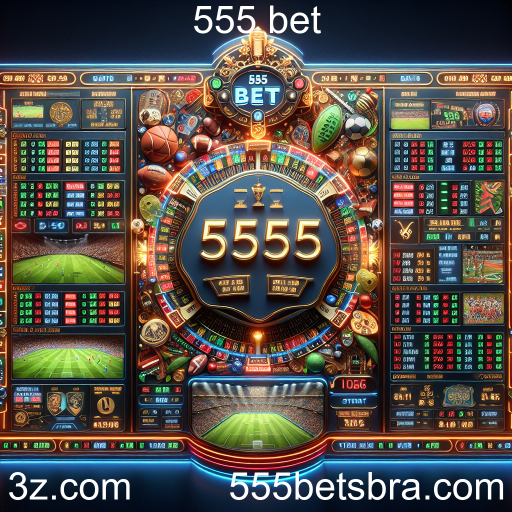 Descubra as Apostas Esportivas na 555 Bet